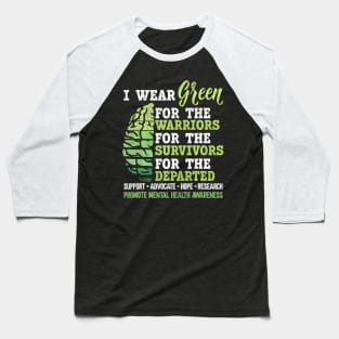 Mental Health Awareness Matters Support I Wear Green Baseball T-Shirt